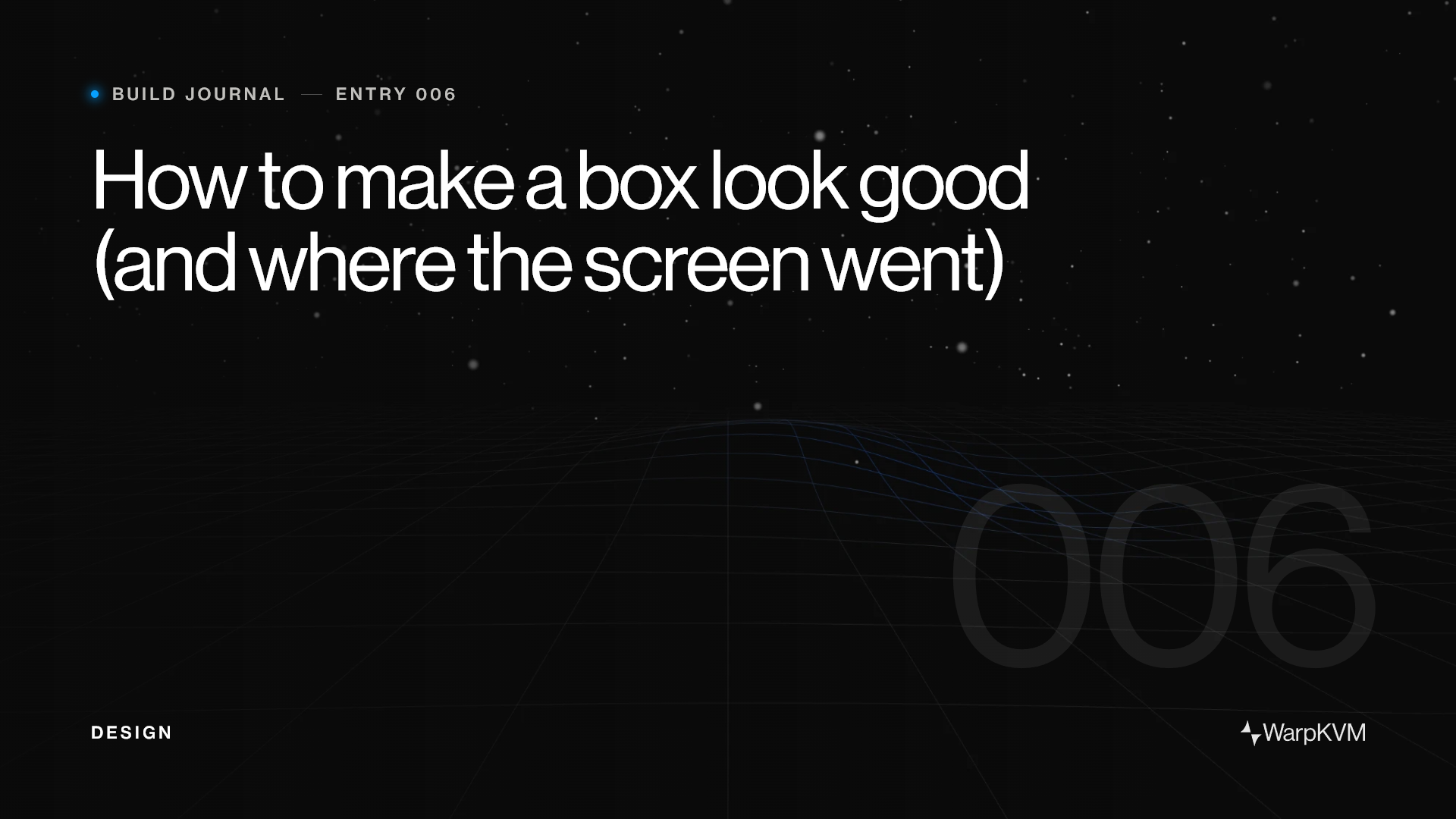 Build journal entry 006 hero: How to make a box look good
